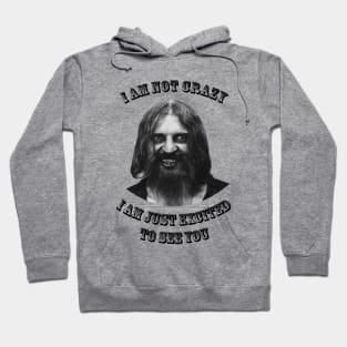 Crazy guy Hoodie